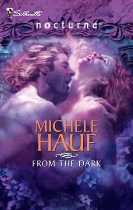 Title details for From The Dark by Michele Hauf - Available